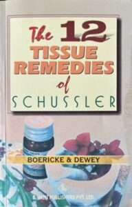 The 12 Tissue Remedies of Schussler