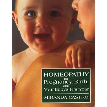 Homeopathy for Pregnancy, Birth and Your Baby’s First Year