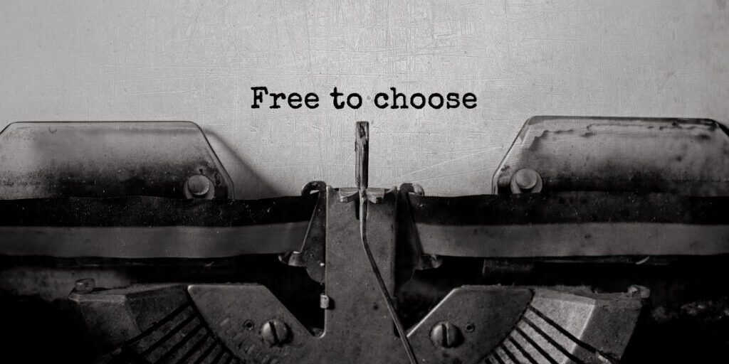 Free,To,Choose,Typed,Words,On,A,Vintage,Typewriter.